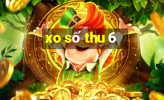 xo số thu 6