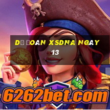 Dự đoán XSDNA ngày 13