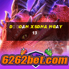 Dự đoán XSDNA ngày 13