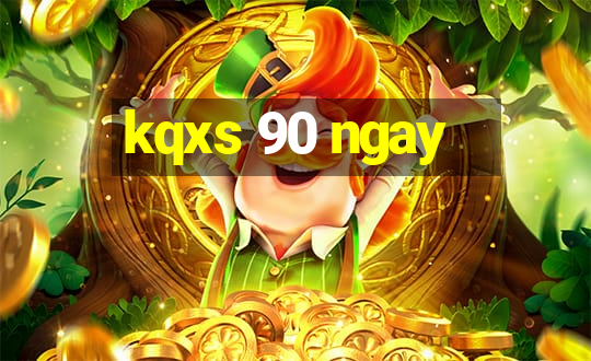 kqxs 90 ngay