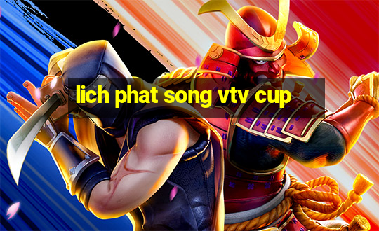 lich phat song vtv cup