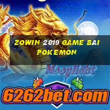 Zowin 2019 Game Bài Pokemon