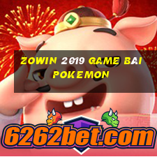 Zowin 2019 Game Bài Pokemon