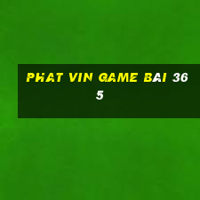 Phat Vin Game Bài 365