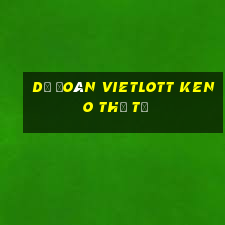 Dự Đoán vietlott KENO thứ tư