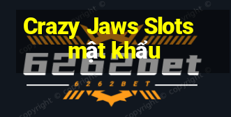 Crazy Jaws Slots mật khẩu