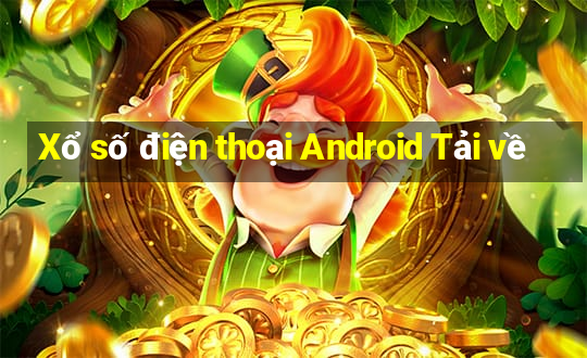 Xổ số điện thoại Android Tải về