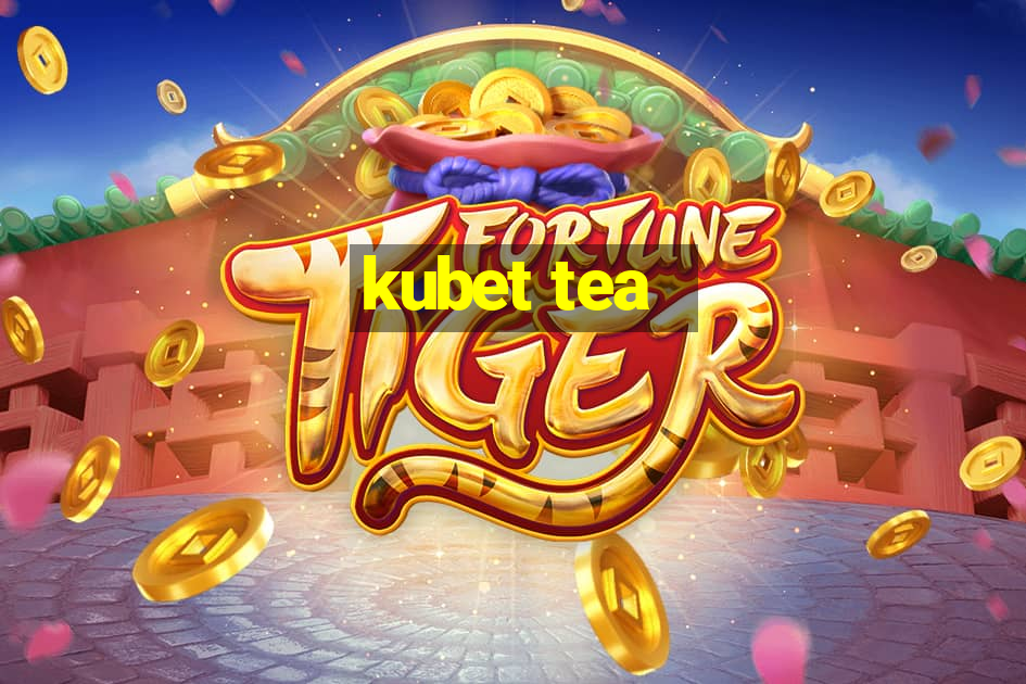 kubet tea