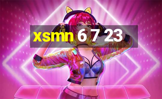 xsmn 6 7 23