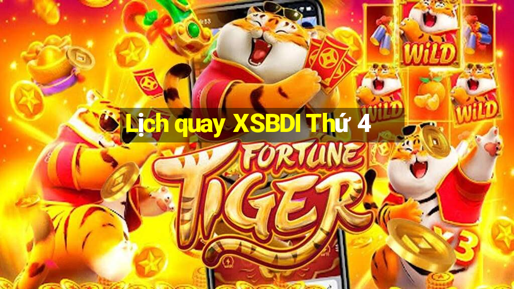 Lịch quay XSBDI Thứ 4