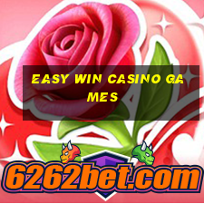 easy win casino games