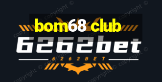 bom68 club