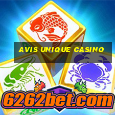 avis unique casino