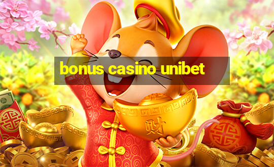 bonus casino unibet