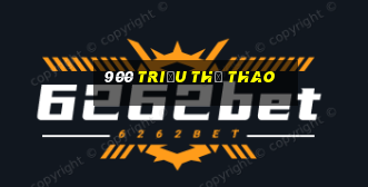 900 triệu thể thao