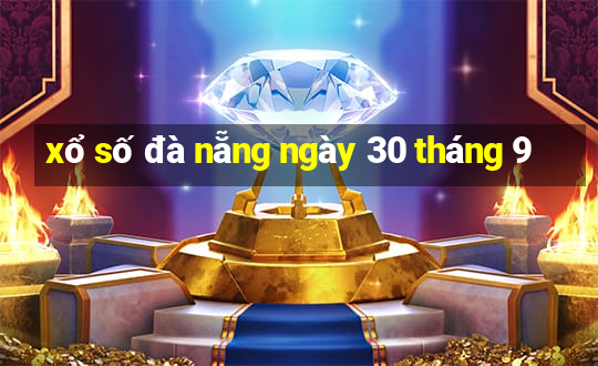 xổ số đà nẵng ngày 30 tháng 9