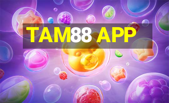 TAM88 APP