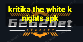 kritika the white knights apk