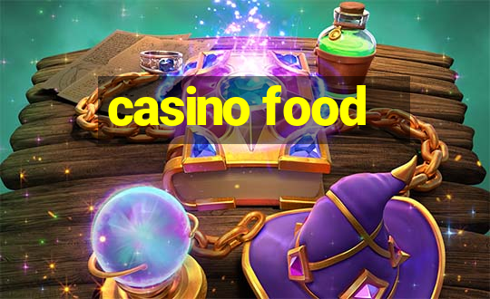 casino food