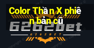 Color Thần X phiên bản cũ