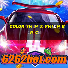 Color Thần X phiên bản cũ