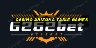 casino arizona table games