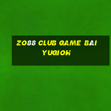 Zo88 Club Game Bài Yugioh