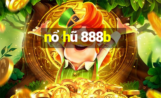 nổ hũ 888b