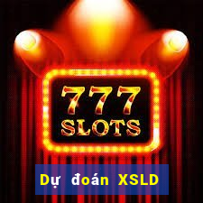 Dự đoán XSLD thứ tư