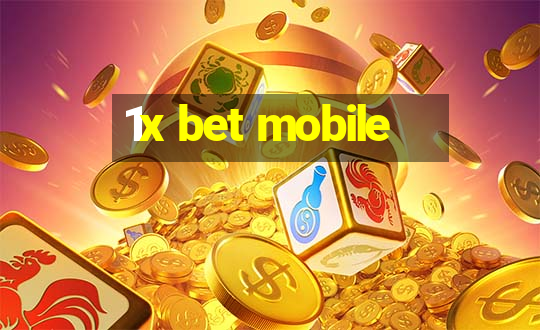 1x bet mobile