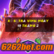 xổ số trà vinh ngày 19 tháng 2