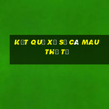 kết quả xổ số Cà Mau thứ tư