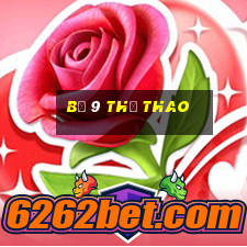 Bồ 9 Thể thao