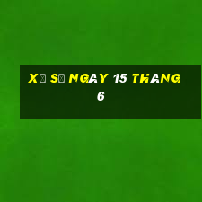 xổ số ngày 15 tháng 6