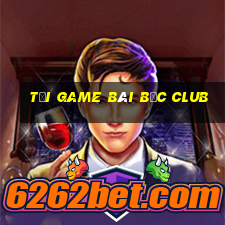 tải game bài bốc club