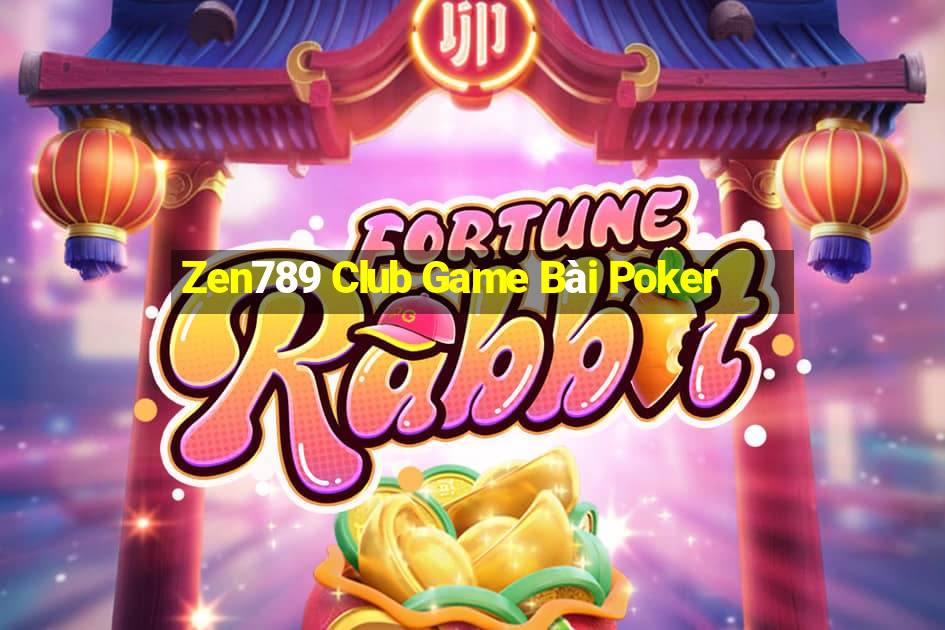 Zen789 Club Game Bài Poker