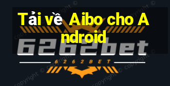 Tải về Aibo cho Android