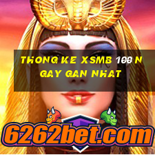 thong ke xsmb 100 ngay gan nhat