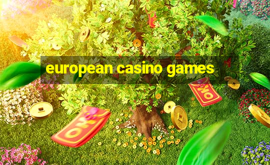 european casino games