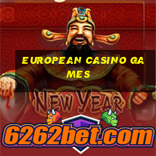 european casino games