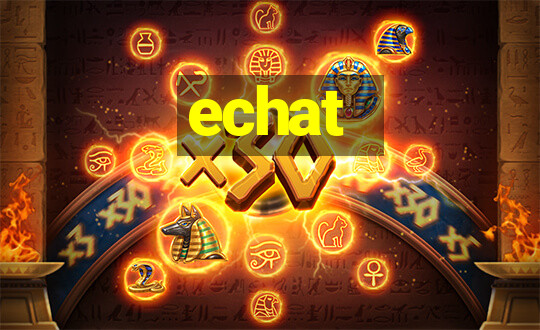 echat