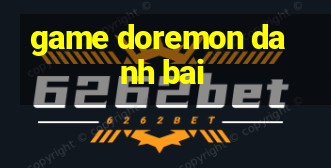 game doremon danh bai