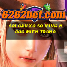 soi cau xo so minh ngoc mien trung