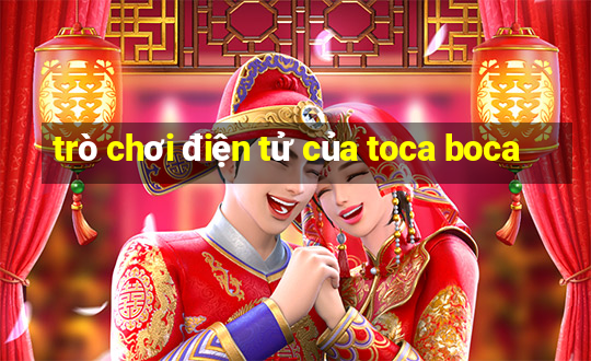 trò chơi điện tử của toca boca