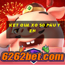 ket qua xo so phu yen