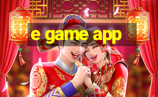 e game app