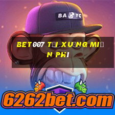 bet007 Tải xuống miễn phí