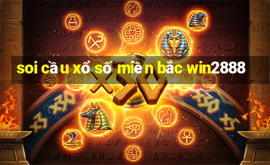 soi cầu xổ số miền bắc win2888