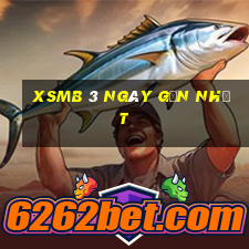 xsmb 3 ngày gần nhất