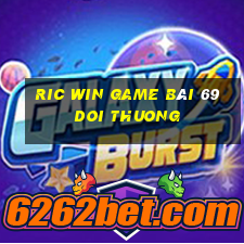 Ric Win Game Bài 69 Doi Thuong